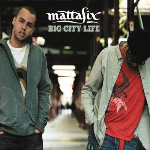 Mattafix - Big City Life
