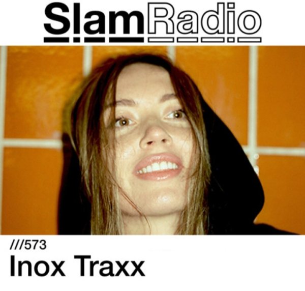 Inox Traxx - SlamRadio #573
