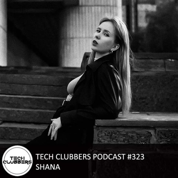 Shana - Tech Clubbers Podcast #323