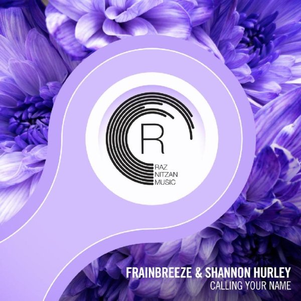 Frainbreeze &amp; Shannon Hurley - Calling Your Name (Extended Mix)