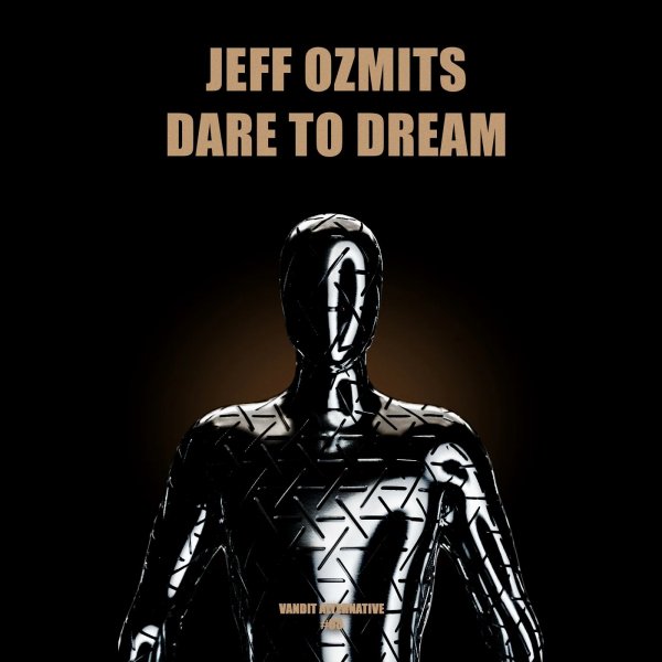 Jeff Ozmits - Dare To Dream (Extended)