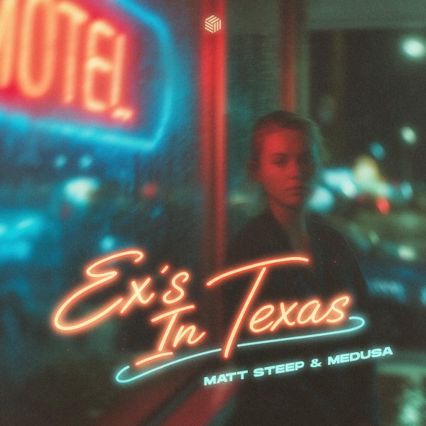 Matt Steep &amp; Medusa - Ex's in Texas (Extended Mix)