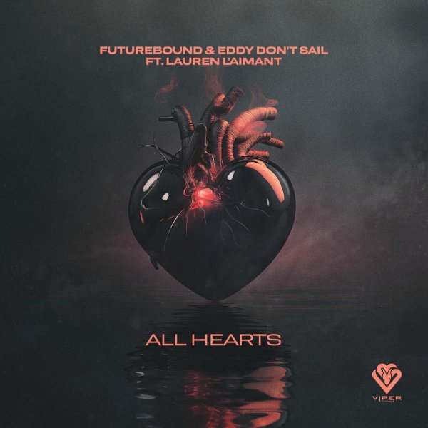 Futurebound, Eddy Don't Sail, Lauren L'aimant - All Hearts