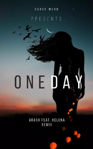 Arash feat. Helena - One Day (DJ EDGE Remix)
