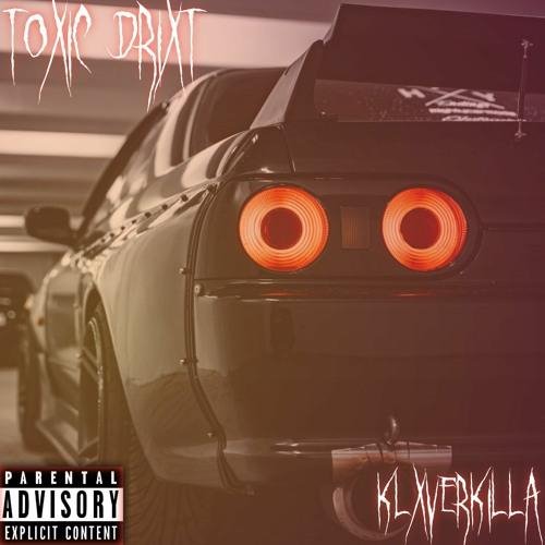 KLXVERKILLA - TOXIC DRXFT
