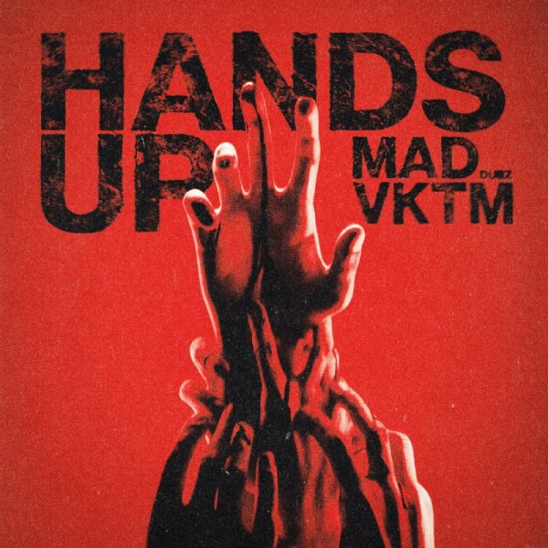 Mad Dubz &amp; Vktm - Mad Dubz &amp; Vktm - Hands Up