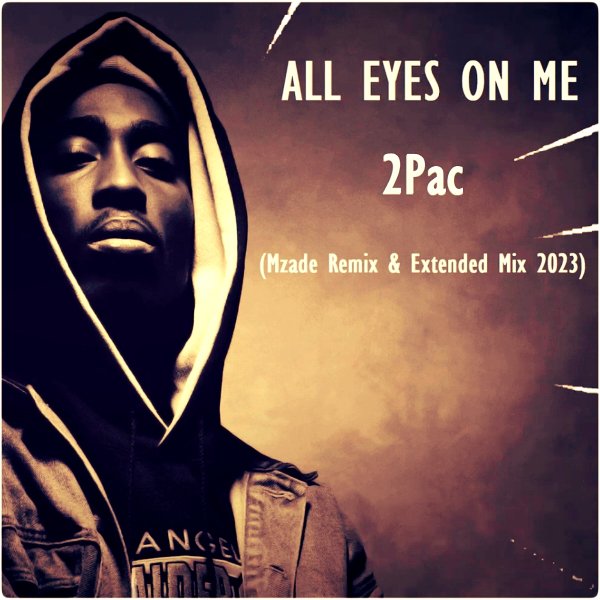 2Pac - All Eyes On Me (Mzade Remix &amp; Extended Mix 2023)
