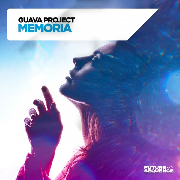 Guava Project - Memoria (Original Mix)