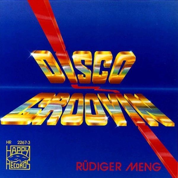 RÜDIGER MENG - DISCO GROOVIN' /// Album CD, 1988