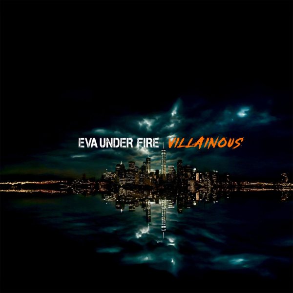 Eva Under Fire - Villainous (feat. Maria Brink of In This Moment)