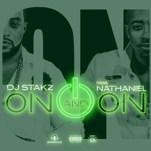 DJ Stakz &amp; Nathaniel The Great - #On On