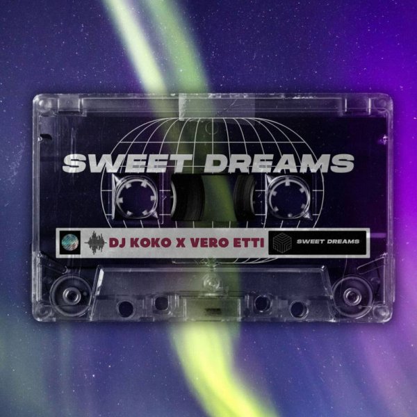 Dj Koko, Vero Etti - Sweet Dreams