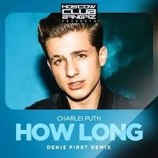 Charlie Puth - How Long