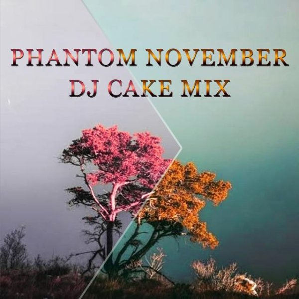 DJ Cake - Phantom november 2021