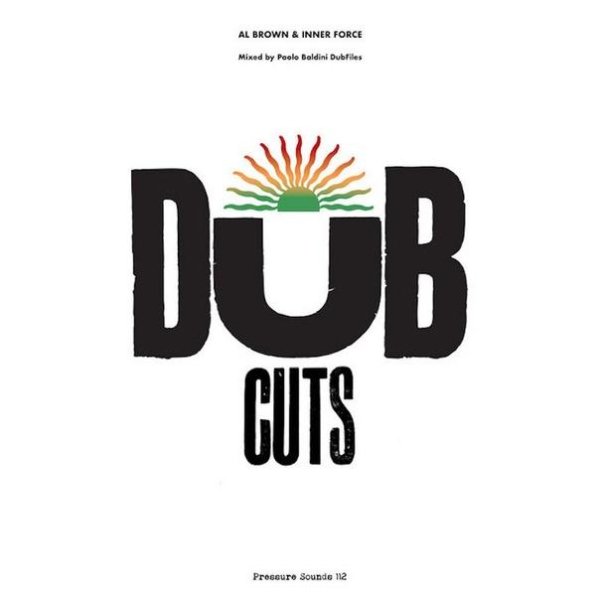 Paolo Baldini DubFiles, Al Brown, Inner Force - Dub Me Again