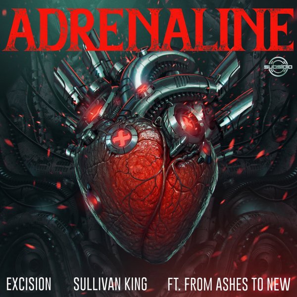 Excision &amp; Sullivan King - Adrenaline (feat. From Ashes to New)