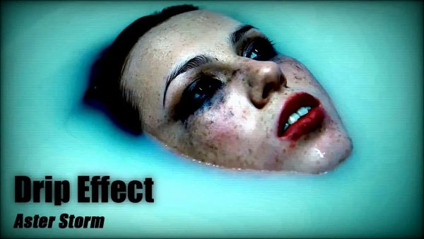 Aster Storm - Aster Storm - Drip Effect