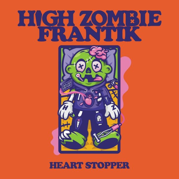 High Zombie/ Frantik - Heart Stopper