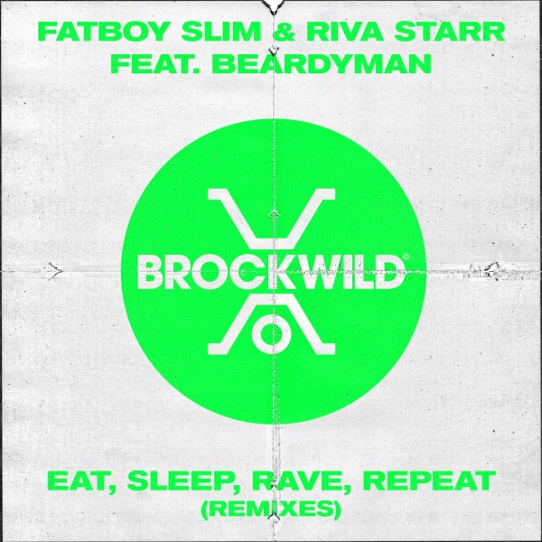 Fatboy Slim &amp; Riva Starr feat Beardyman - Eat, Sleep, Rave, Repeat (DJ Pierre Remix)