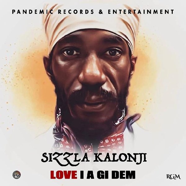Sizzla Kalonji - Love I A Gi Dem