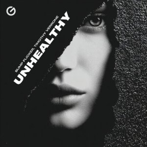 Bump Flicker &amp; TIMOTHY VERRONE - Unhealthy