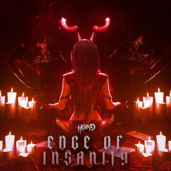 Hexxa - EDGE OF INSANITY
