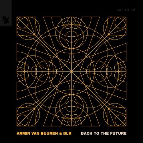 Armin van Buuren, BLR - Bach to The Future