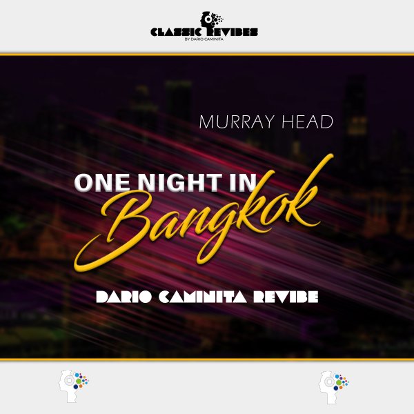 Murray Head - One Night In Bangkok (Dario Caminita Revibe)
