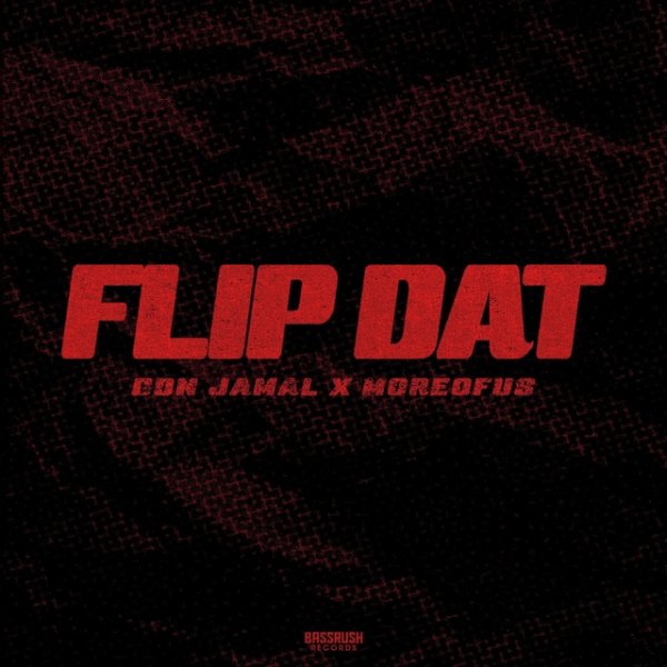 Don Jamal &amp; MOREOFUS - Flip Dat