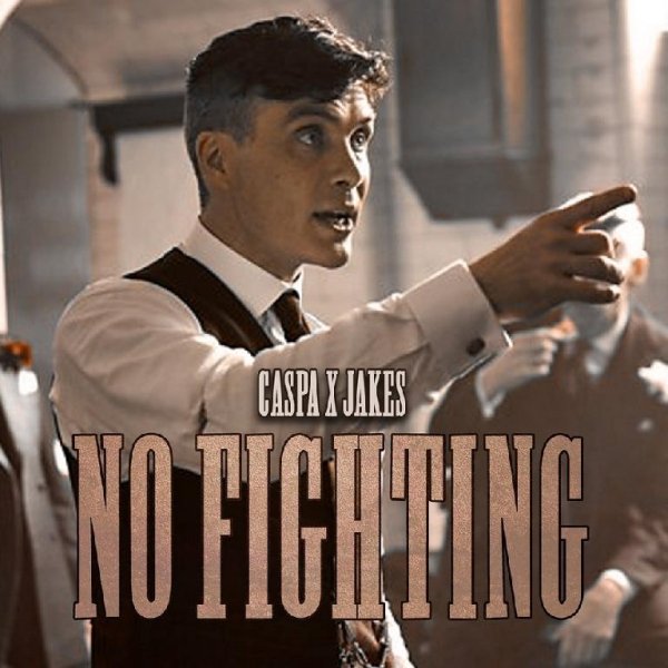 Caspa &amp; Jakes - No Fighting