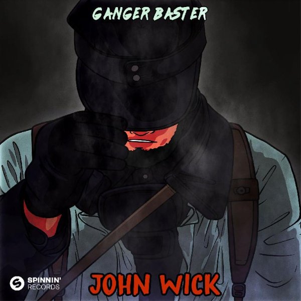 Ganger Baster - John Wick (Original Mix)