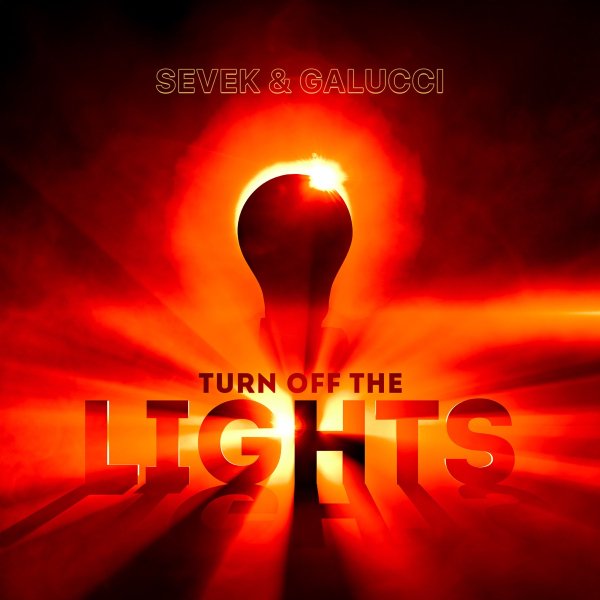 SEVEK &amp; Galucci - Turn Off The Lights (Original Mix)
