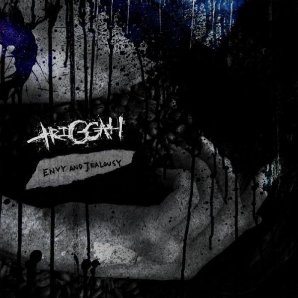 Triggah - Envy Aand Jealousy
