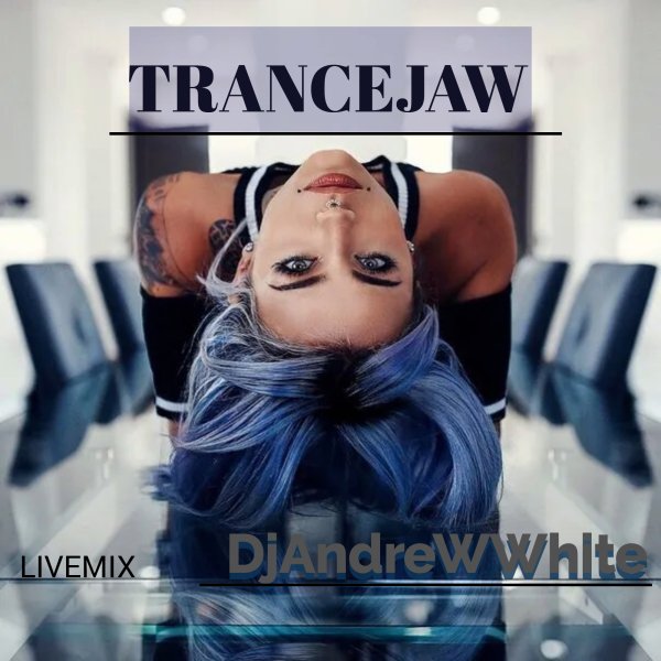 Dj AndreWWhite - TRANCE JAW 147
