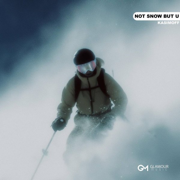 KASIMOFF - Not Snow but U