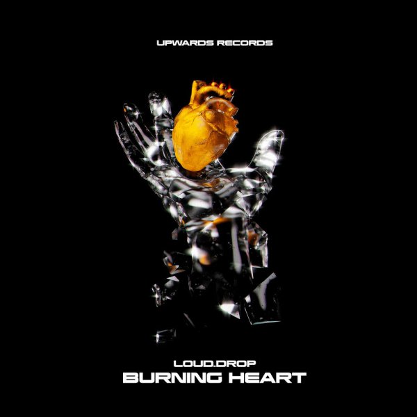 Loud.Drop - Burning Heart