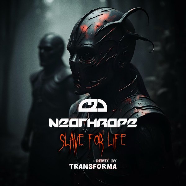 Neothrope - Slave For Life (Original Mix)