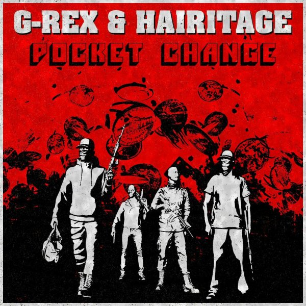G-REX/ Hairitage - Pocket Change