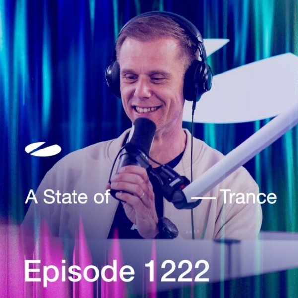 Armin van Buuren - A State Of Trance (Episode 1222)