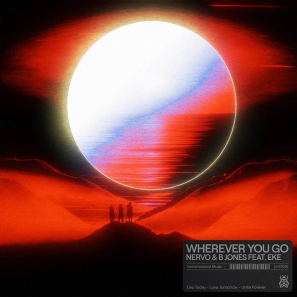 EKE, NERVO, B Jones - Wherever You Go (Original Mix)
