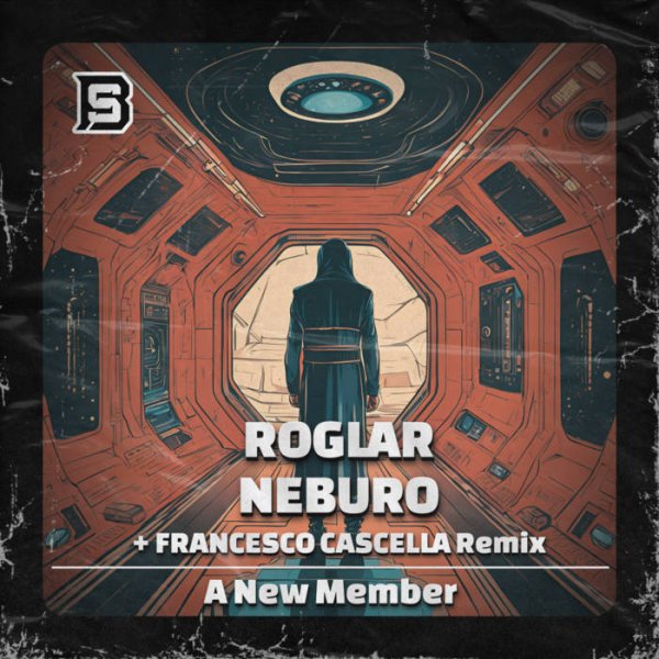 Roglar, Neburo - A New Member (Francesco Cascella Remix)