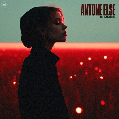 Chunkee - Anyоne Else