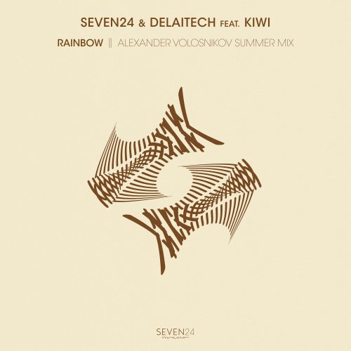 Seven24, Delaitech Feat. Kiwi - Rainbow (Alexander Volosnikov Summer Mix)