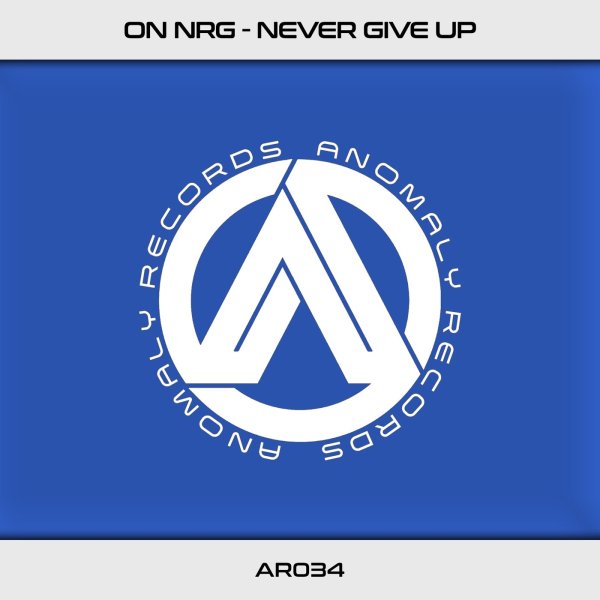 On NRG - Never Give Up (Original Mix)