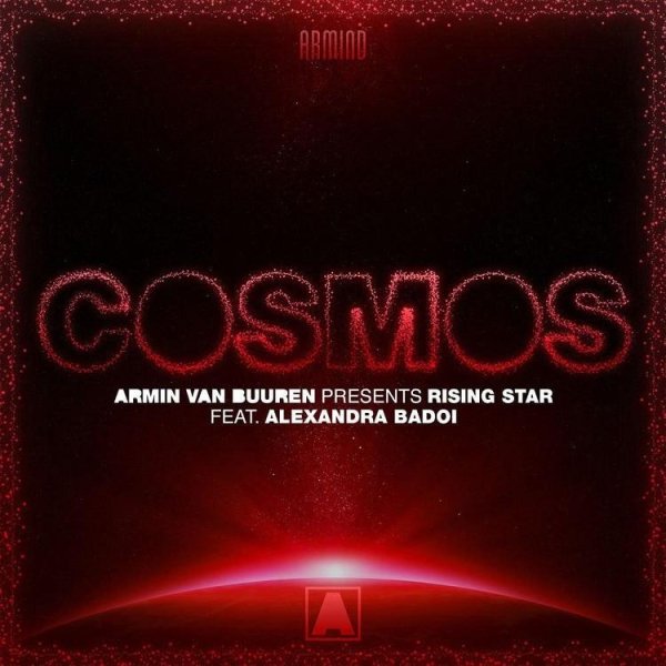 Armin van Buuren pres. Rising Star feat. Alexandra Badoi - Cosmos (Original Mix)