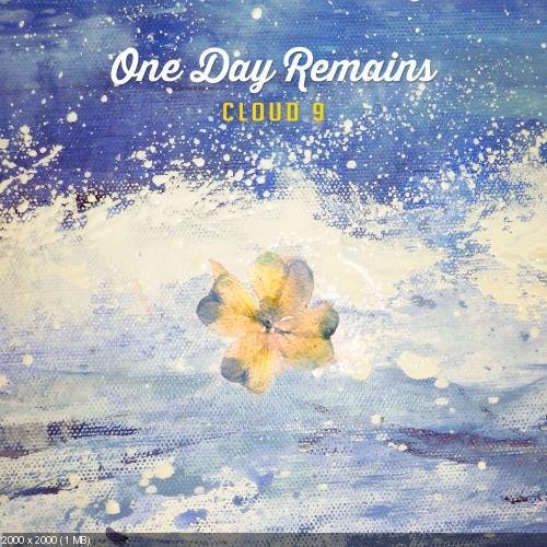 One Day Remains - Cloud 9
