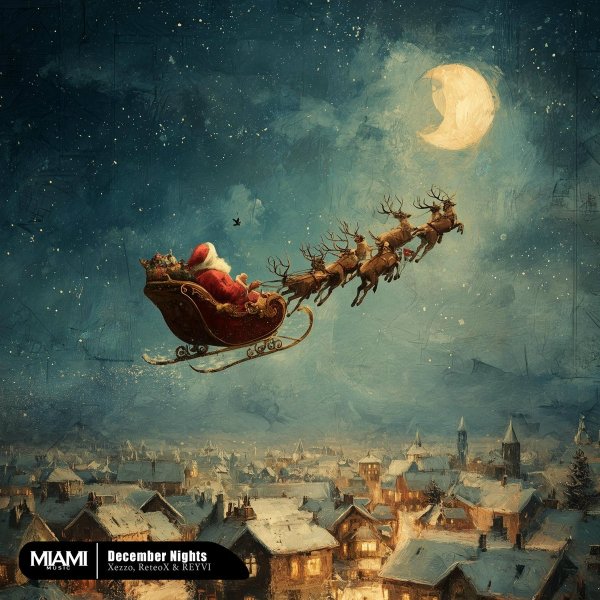 Xezzo/ReteoX/REYVI - December Nights