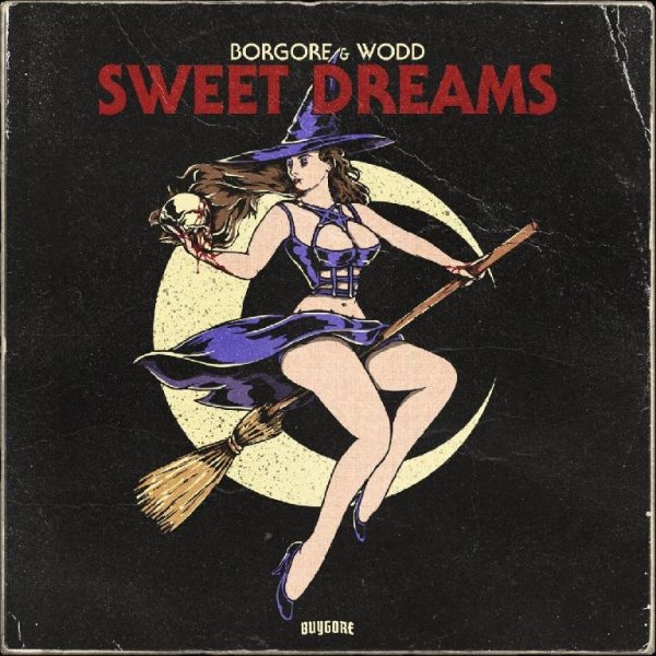 Borgore - Sweet Dreamsc (feat. Wodd)