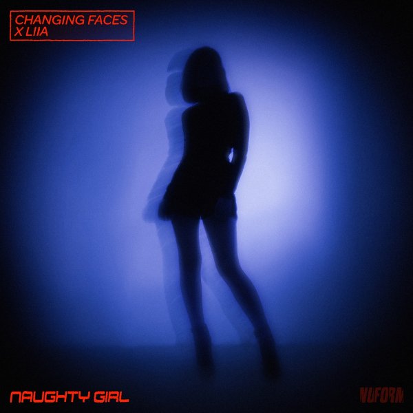 Changing Faces - Naughty Girl (feat. LIIA)