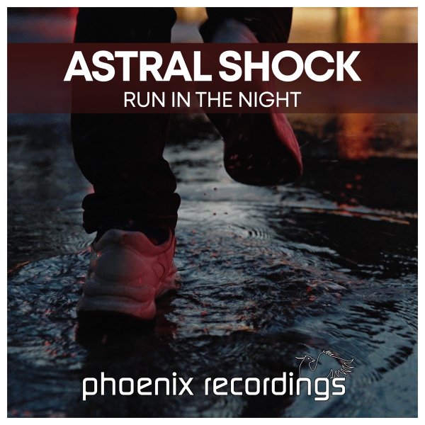 Astral Shock - Run   In The Night